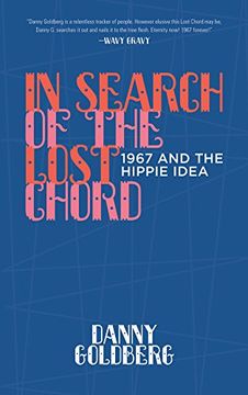 portada In Search of the Lost Chord: 1967 and the Hippie Idea