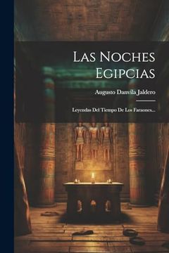 portada Las Noches Egipcias: Leyendas del Tiempo de los Faraones. (in Spanish)