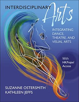 portada Interdisciplinary Arts: Integrating Dance, Theatre, and Visual Arts (en Inglés)