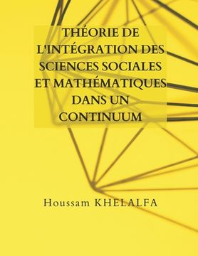 portada Théorie de l'intégration des sciences sociales et mathématiques dans un continuum