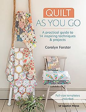 portada Quilt as you go: A Practical Guide to 14 Inspiring Techniques & Projects (in English)