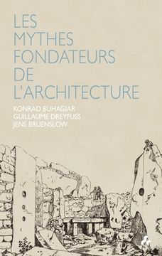 portada Les Mythes Fondateurs de l'Architecture (in French)