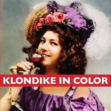 portada Klondike in Color (en Inglés)