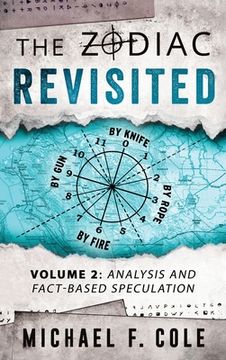 portada The Zodiac Revisited: Analysis and Fact-Based Speculation 
