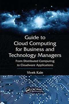 portada Guide to Cloud Computing for Business and Technology Managers: From Distributed Computing to Cloudware Applications (en Inglés)
