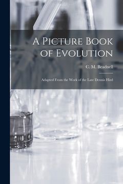 portada A Picture Book of Evolution: Adapted From the Work of the Late Dennis Hird (en Inglés)