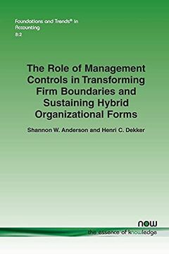 portada The Role of Management Controls in Transforming Firm Boundaries and Sustaining Hybrid Organizational Forms (Foundations and Trends(R) in Accounting) (in English)