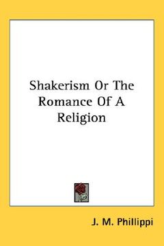 portada shakerism or the romance of a religion