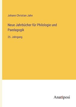 portada Neue Jahrbücher für Philologie und Paedagogik: 25. Jahrgang (in German)