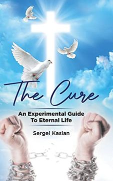portada The Cure: An Experimental Guide to Eternal Life (en Inglés)
