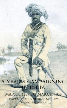 portada yearos campaigning in india from march 1857 to march 1858 (en Inglés)