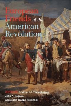 portada European Friends of the American Revolution (The Revolutionary Age) (in English)