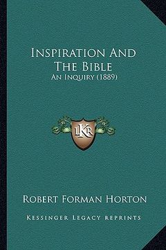 portada inspiration and the bible: an inquiry (1889) (in English)
