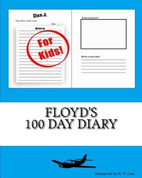 portada Floyd's 100 Day Diary (en Inglés)