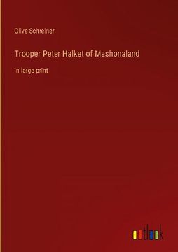 portada Trooper Peter Halket of Mashonaland: in large print (en Inglés)