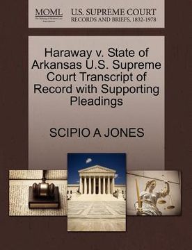portada haraway v. state of arkansas u.s. supreme court transcript of record with supporting pleadings (en Inglés)