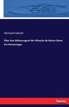 portada Uber Den Abfassungsort Der Miracles de Nostre Dame Par Personnages (German Edition)