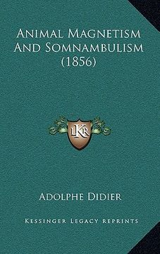 portada animal magnetism and somnambulism (1856) (in English)