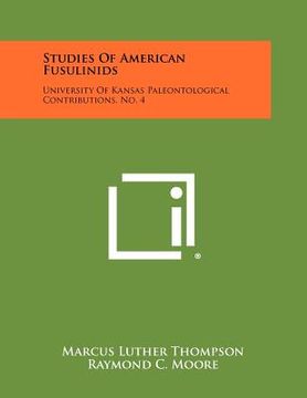 portada studies of american fusulinids: university of kansas paleontological contributions, no. 4 (in English)