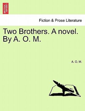portada two brothers. a novel. by a. o. m. (en Inglés)
