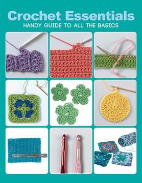 portada crochet essentials: handy guide to all the basics (en Inglés)