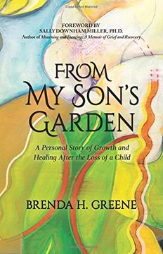 portada From my Son's Garden: A Personal Story of Growth and Healing After the Loss of a Child (in English)