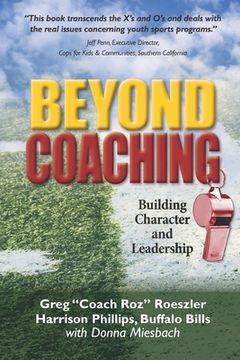 portada Beyond Coaching: Building Character and Leadership (en Inglés)