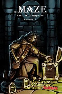 portada The Maze: A First-Person Perspective Puzzle Book Challenging 12x12 Version #2 (in English)