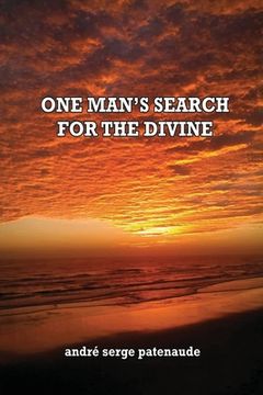 portada One Man's Search for the Divine (en Inglés)