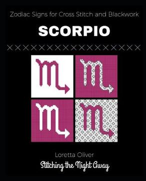 portada Scorpio Zodiac Signs for Cross Stitch and Blackwork (en Inglés)