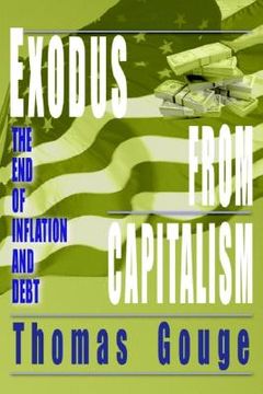 portada exodus from capitalism: the end of inflation and debt (en Inglés)