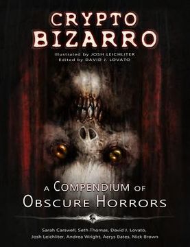 portada Crypto Bizarro: A Compendium of Obscure Horrors (in English)