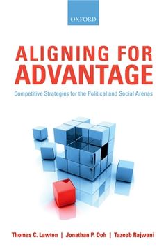 portada Aligning for Advantage: Competitive Strategies for the Political and Social Arenas (in English)