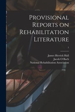 portada Provisional Reports on Rehabilitation Literature; 1 (en Inglés)