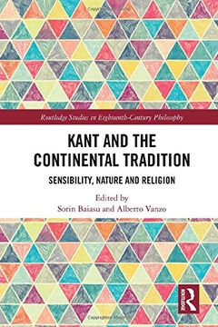 portada Kant and the Continental Tradition: Sensibility, Nature, and Religion (en Inglés)