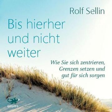 portada Bis Hierher und Nicht Weiter: Wie sie Sich Zentrieren, Grenzen Setzen und gut für Sich Sorgen. (in German)