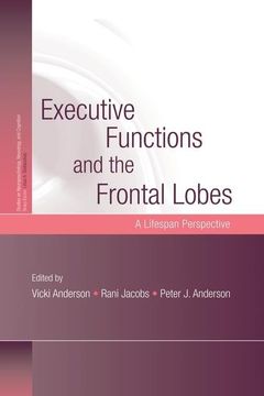 portada Executive Functions and the Frontal Lobes: A Lifespan Perspective (en Inglés)