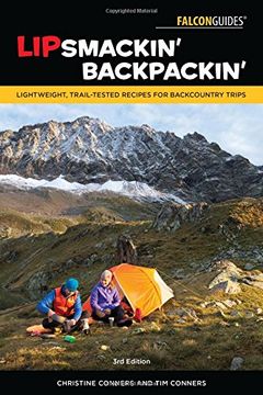 portada Lipsmackin' Backpackin': Lightweight, Trail-Tested Recipes for Backcountry Trips (en Inglés)