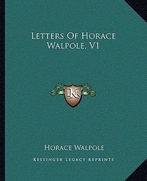 portada letters of horace walpole, v1