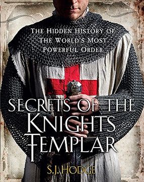 portada Secrets of the Knights Templar: The Hidden History of the World's Most Powerful Order (in English)