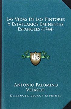 portada Las Vidas de los Pintores y Estatuarios Eminentes Espanoles (1744) (in Spanish)
