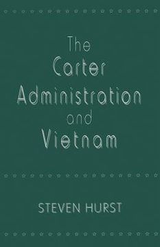 portada The Carter Administration and Vietnam (en Inglés)