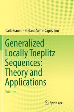 portada Generalized Locally Toeplitz Sequences: Theory and Applications: Volume I