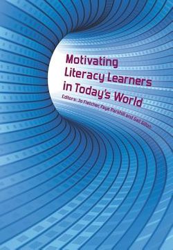 portada Motivating Literacy Learners in Today's World (en Inglés)