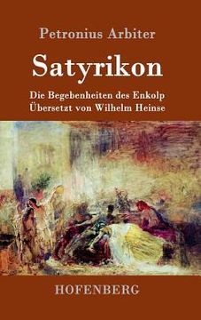portada Satyrikon: Die Begebenheiten des Enkolp (en Alemán)