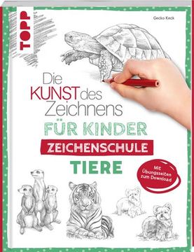 portada Die Kunst des Zeichnens für Kinder Zeichenschule - Tiere (en Alemán)
