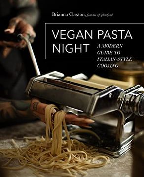 portada Vegan Pasta Night: A Modern Guide to Italian-Style Cooking (en Inglés)