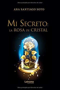 portada Mi Secreto: La Rosa de Cristal (in Spanish)