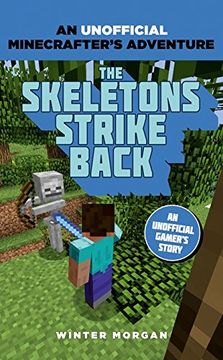 portada Minecrafters. Skeletons Strike Back (An Unofficial Gamer’s Adventure)