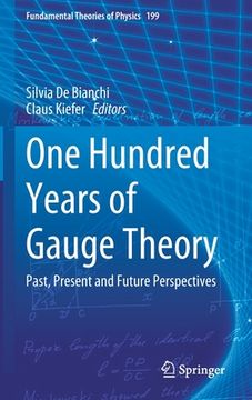portada One Hundred Years of Gauge Theory: Past, Present and Future Perspectives (en Inglés)